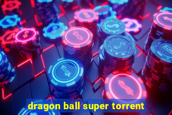 dragon ball super torrent